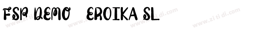 FSP DEMO   Eroika Sl字体转换